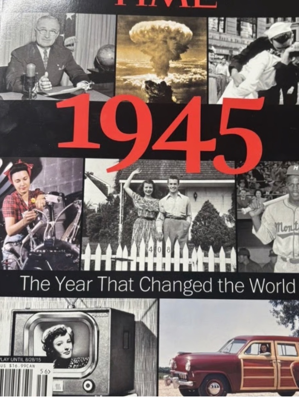 Life special Edition Time Magazine: 1945-The Year That Changed the World (2015)